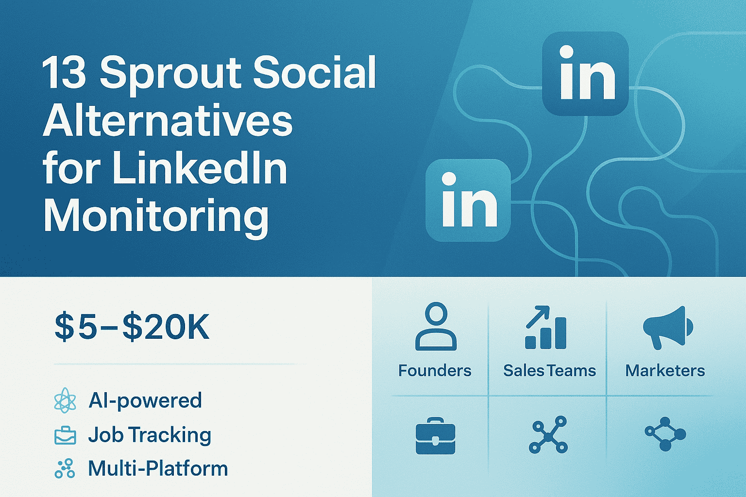 Top 13 Alternatives of Sprout Social for LinkedIn Monitoring