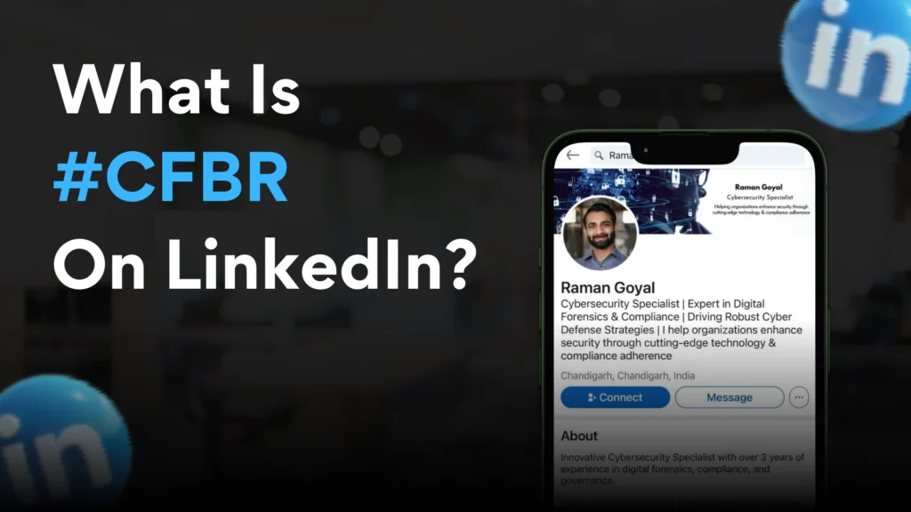What Does CFBR Mean on LinkedIn and Why It Matters for Your Business?